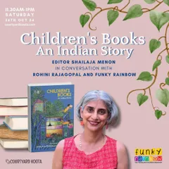 Poster for "Children's Books: An Indian Story," a conversation with early literacy expert Shailaja Menon and the team from Funky Rainbow. Our library is a hub for discussions on the importance of reading.
