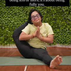 Chinmayee shows us that yoga is not about being less or more, it is about being fully you. Here she is, finding her balance and expressing her strength in her own beautiful way.