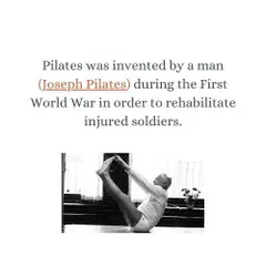 Did you know Pilates was invented by a man, Joseph Pilates, to rehabilitate injured soldiers during WWI? Its roots are in functional strength for everyone.
