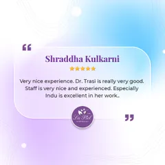 I am grateful for Shraddha Kulkarni's feedback, which acknowledges the expertise of both my medical team and my experienced staff. It takes a dedicated team to deliver excellent results, and I am proud of the work we do together.
