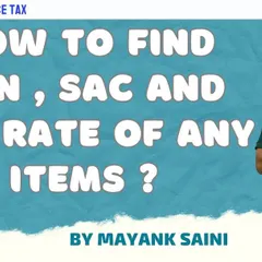 A thumbnail for our YouTube tutorial that teaches you how to easily find the correct HSN and SAC codes for your goods and services, along with their applicable GST rates.