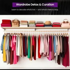 Learn the art of wardrobe detox and curation. We teach you how to help clients build a functional, versatile, and stylish wardrobe by editing what they have and identifying key pieces to add.