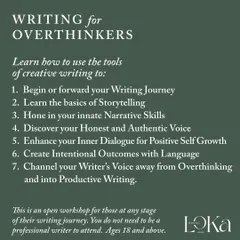 This is what you will learn in our 'Writing for Overthinkers' workshop. We cover everything from the basics of storytelling to discovering your authentic voice. This is open to all levels.