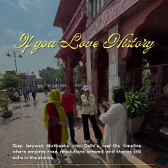 If you love History, step beyond textbooks with us. Our walks take you into Delhi's real-life timeline, where empires rose and stories still echo in the stones.