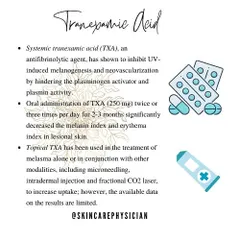 Tranexamic acid, available in oral or topical forms, is an effective agent for treating melasma. It works by inhibiting UV-induced melanin production and can be used alone or with procedures like microneedling to enhance results.