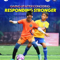 We don't give up after conceding a goal. We teach our players to respond even stronger. That's the resilience I want to build.