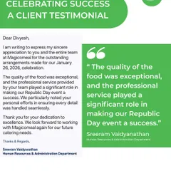"The quality of the food was exceptional." This feedback for our Republic Day event catering highlights our dedication to excellence and professional service.