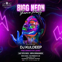 Another one of my 'Bigg Neon Theme Party' posters. These nights are a feast for the eyes, with UV lights, glow paint, and a setup that makes the entire club come alive with color.