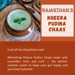 Inspired by Rajasthan, our Kheera Pudina Chaas is a hydrating summer cooler. Made with cucumber, mint, and curd, this drink is excellent for gut health and keeping you refreshed.