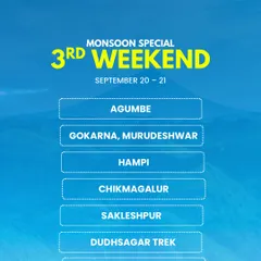 The 3rd weekend of September is packed with options like Agumbe, Gokarna, Hampi, Chikmagalur, and Munnar.