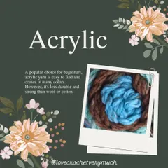 Yarn guide for beginners. This post covers Acrylic yarn, which is a popular, easy-to-find, and colorful choice for those just starting out.