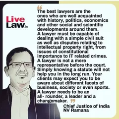 A quote from former Chief Justice of India NV Ramana on the importance of being a well-rounded lawyer. This holistic approach is something I strive for in my own practice.