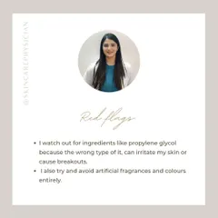 I advise watching out for red flag ingredients like propylene glycol, artificial fragrances, and colors, which can cause irritation or breakouts in sensitive skin.