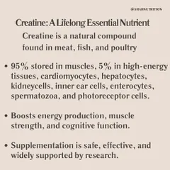 Creatine is a natural compound that boosts energy production, muscle strength, and cognitive function. Supplementation is safe, effective, and widely supported by research as a lifelong essential nutrient.