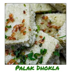 Soft and spongy Palak Dhokla, a healthy steamed snack made with spinach and tempered with mustard seeds.