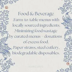 I believe in mindful catering. This includes designing farm-to-table menus with local ingredients, carefully planning portions to minimize food waste, and using biodegradable or reusable cutlery and tableware.