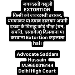 Extortion, or "zabardasti vasooli," is when someone forces you to give them money, property, or documents through fear or pressure. If this is happening to you, know that it is a serious crime and I can help you take legal action.