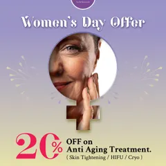 To celebrate Women's Day, we offered a special discount on our advanced anti-aging treatments, including Skin Tightening, HIFU, and Cryotherapy, to help women gift themselves the care and confidence they deserve.