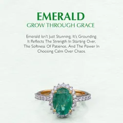 Emerald: Grow through grace. Emerald is not just stunning; it is grounding. It reflects the strength in starting over, the softness of patience, and the power in choosing calm over chaos.