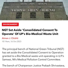 Here is a report from LiveLaw covering our success at the National Green Tribunal (NGT). We successfully argued to set aside the 'Consent to Operate' for a bio-medical waste unit in UP that was not compliant, showcasing our capability to hold polluters accountable.