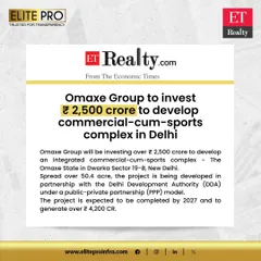 An update on a landmark development: Omaxe Group is investing ₹2,500 crore to develop 'The Omaxe State,' an integrated commercial-cum-sports complex in Delhi, expected to be completed by 2027.