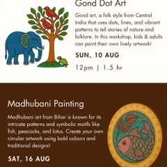 Another flyer from our 'Gali Art Fest', this one promoting a kids' special Gond Dot Art workshop and a Madhubani Painting session for adults.
