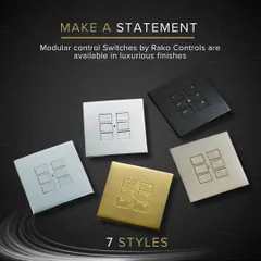 Make a statement with modular control switches from Rako Controls. This image displays seven of the luxurious finishes available, from brushed metal to bold black, allowing you to choose a style that perfectly matches your decor.