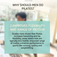 Why should men do Pilates? Reason 2: It improves flexibility and range of motion, especially in the hamstrings and hips, which can enhance performance in sports like running, cycling, and weightlifting.