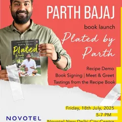 The book tour continues in Delhi. This poster invites guests to the Novotel New Delhi for the launch of Parth Bajaj's cookbook, offering a chance to meet one of India's most exciting baking voices.