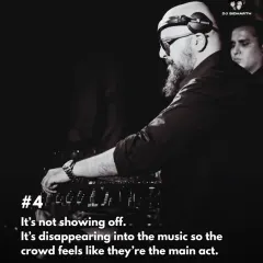 It's not about showing off. It's about disappearing into the music so the crowd feels like they're the main act. That's when a night becomes unforgettable.