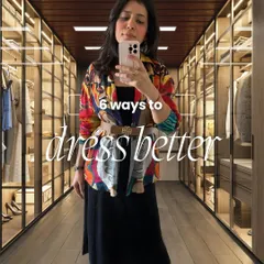 Here are 6 easy ways to dress better. My philosophy is to make the most of what you already have and enhance it, and these tips will help you transform your style journey.