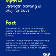 Myth: Strength training is only for boys. Fact: Girls benefit just as much, improving performance, preventing injuries, and building confidence. I ensure all young athletes receive the training they need to excel, regardless of gender.