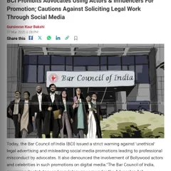 A news article detailing the Bar Council of India's prohibition on advocates using actors and influencers for promotion. This reinforces the rules against soliciting legal work through social media.