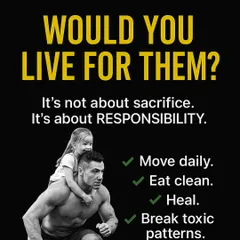 Everyone says they would die for their children. But the real question is, would you LIVE for them? Taking responsibility for your health by moving daily, eating clean, and healing is the greatest legacy you can leave.