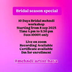 Turn your passion into a profession. This graphic has all the details for my 10-day bridal mehndi workshop. DM me to enroll and start your journey.