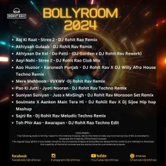The complete tracklist for 'Bollyroom 2024'. It includes a wide variety of remixes, from techno and hip hop to melodic and monsoon sets.