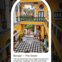 In Bengal, the courtyard, or 'Dalan', was the stage for life itself. From Durga Puja to weddings and harvests, everything that mattered happened here under the open sky, making the home a sanctuary for community and celebration.