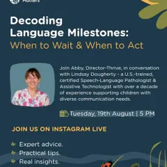 In this Instagram Live, our experts decode language milestones to help you understand when to wait and when to act. This session offers practical tips and real insights for anyone supporting children with diverse communication needs.