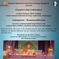 The poster for our Founder's Day celebration, featuring "Nadopasana - Ramananubhavam." This event was a journey in Ramananjali Sangeetham performed by the young artistes of our centre.
