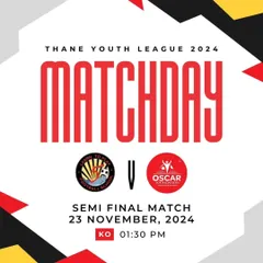 The semi-final matchday announcement for our Under-13 team against Oscar Foundation in the Thane Youth League 2024.