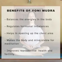 Yoni Mudra offers profound benefits, especially for women's health. As shown here, it helps balance the body's energies, regulate hormonal imbalances, and improve reproductive health, all while preparing the mind for a stable and deep meditation.
