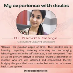 I believe in building bridges with medical professionals. Here, respected OBGYNs, midwives, and doctors from across India share their firsthand experiences of how doula support transforms the birthing room for everyone.