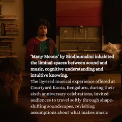 A moment of meditative listening during "Many Moons," an experimental sound performance by Bindhumalini. The layered musical experience invited the audience to travel through shape shifting soundscapes, revisiting assumptions about what makes music.