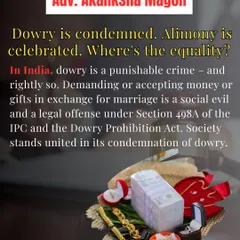 Dowry is a condemned social evil and a punishable crime under Indian law. This image highlights the stark contrast with alimony, which is often celebrated as a right, sparking a debate on equality.