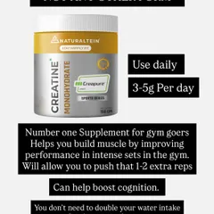 Creatine monohydrate is the number one supplement for gym-goers. It's proven to help you build muscle and improve performance by allowing you to push those extra 1-2 reps in intense sets. Stick to 3-5g per day.