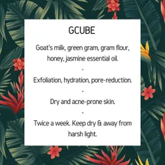 Here are the details for my "GCUBE" soap. It’s made with goat's milk, green gram, and honey for exfoliation and hydration, perfect for dry and acne-prone skin.