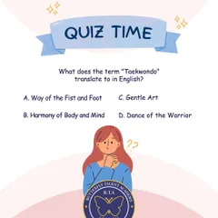 A fun quiz to test your knowledge! Do you know what "Taekwondo" translates to? We believe in making learning engaging and interactive for our community.
