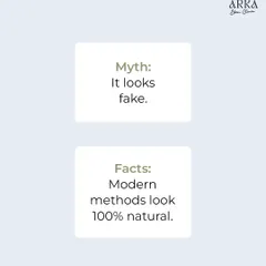 Myth: Hair transplants look fake or "pluggy". Fact: This is no longer true. Modern FUE methods allow us to place individual follicles that mimic natural hair growth, making the results look 100% natural.