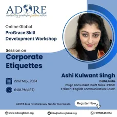 I was delighted to lead this session on Corporate Etiquettes as part of the Online Global ProGrace Skill Development Workshop. Mastering professional etiquette is crucial for anyone looking to navigate the corporate world with grace and confidence.
