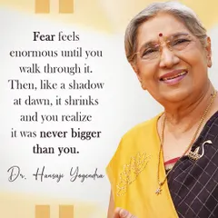 Fear feels enormous until you walk through it. Then, like a shadow at dawn, it shrinks and you realize it was never bigger than you.